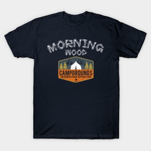 Morning Wood Campgrounds T-Shirt